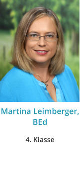 Martina Leimberger,BEd 4. Klasse